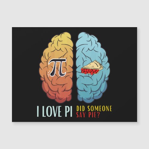 I Love Pi Did Someone Say Pie