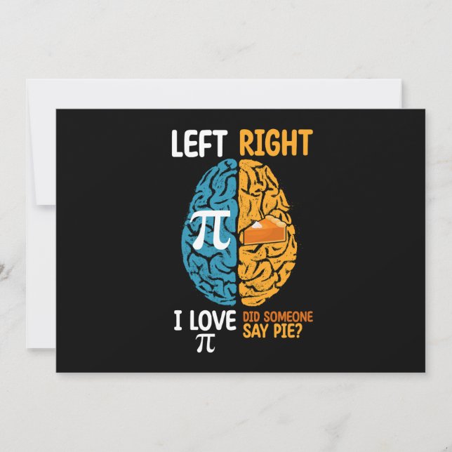 I Love Pi Did Someone Say Pie Left Right Brain Invitation (Front)