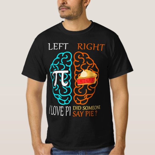 I Love Pi Did Someone Say Pie Math Teacher Women  T_Shirt