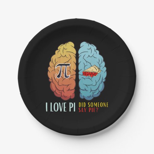 I Love Pi Did Someone Say Pie  Paper Plates