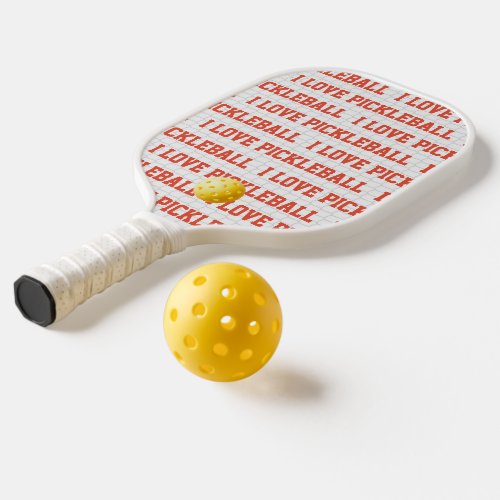 I LOVE PICKLEBALL Sports Fun Yellow Ball Net Text Pickleball Paddle