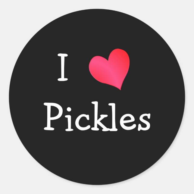 I Love Pickles Classic Round Sticker (Front)