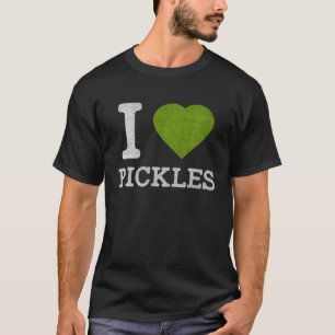 I Love Pickles - Funny T S For Men T-Shirt