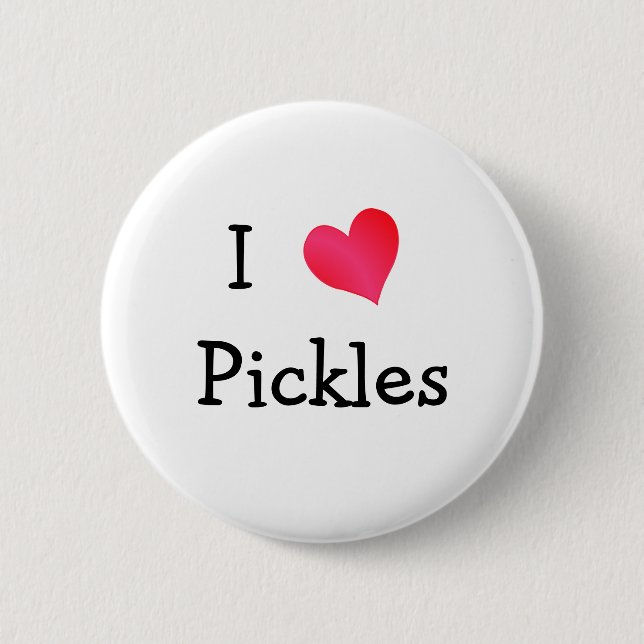 I Love Pickles Pinback Button (Front)