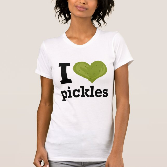 I Love Pickles T-Shirt (Front)