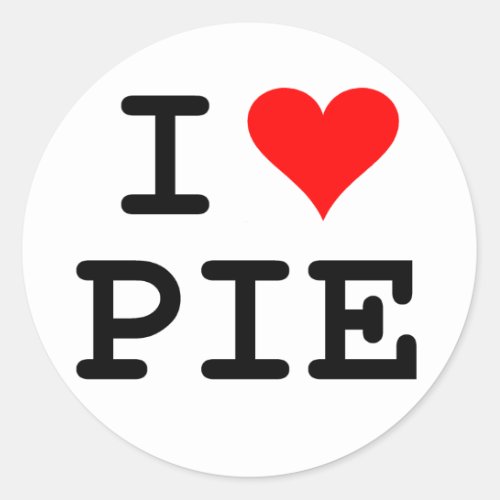 I love pie black lettering classic round sticker