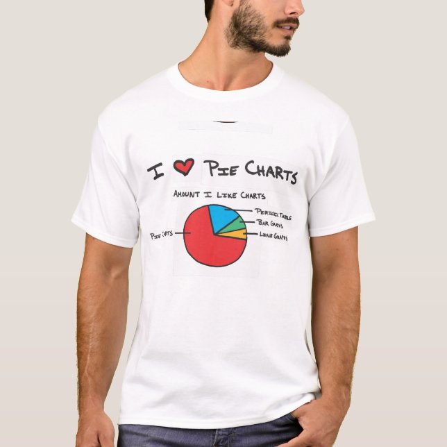 I Love Pie Charts T-Shirt (Front)