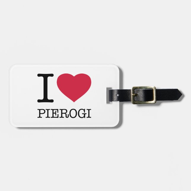 I LOVE PIEROGI LUGGAGE TAG (Front Horizontal)