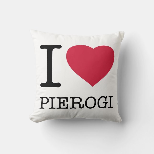 I LOVE PIEROGI THROW PILLOW (Front)