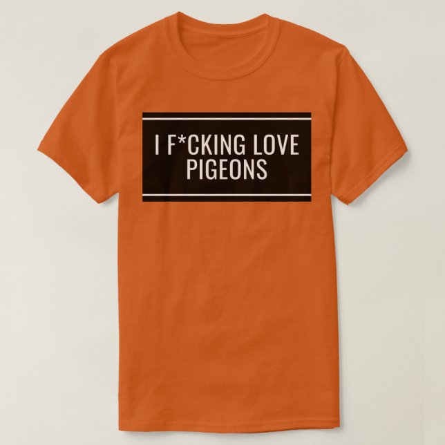 I Love Pigeons 10 T-Shirt (Design Front)