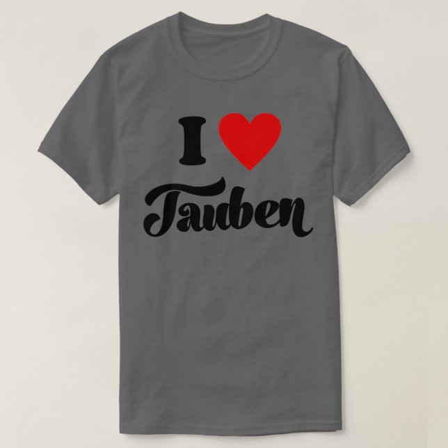 I love pigeons Pigeon Whisperer Pigeon Lover Pigeo T-Shirt (Design Front)