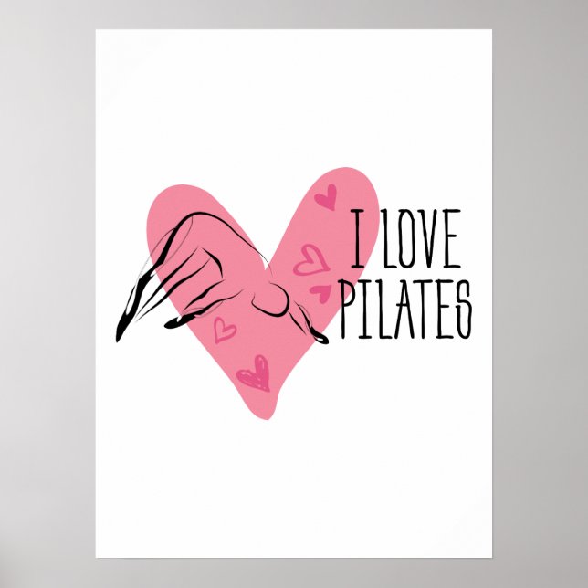 I LOVE PILATES and  Pilates Pose Poster (Front)