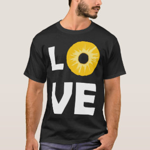 I Love Pineapple T-Shirt