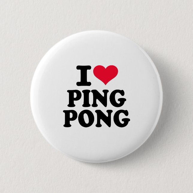 I love Ping Pong Pinback Button (Front)