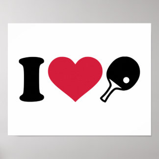 I love Ping Pong table tennis Poster