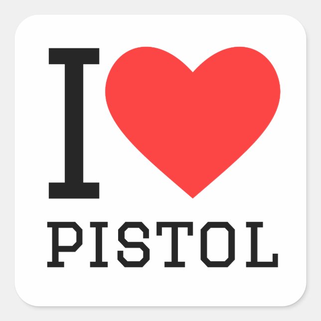 I love pistol square sticker (Front)