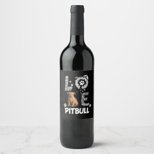 I love Pitbull dogs Wine Label (Front)