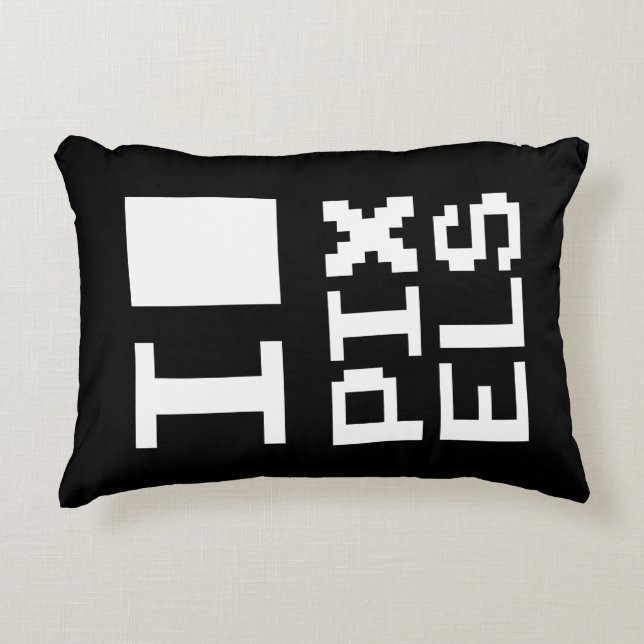 I Love Pixels, geek design, pixel art Accent Pillow (Front)