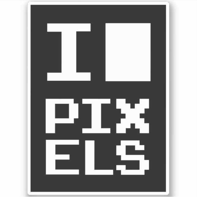 I Love Pixels, geek design, pixel art Sticker (Front)
