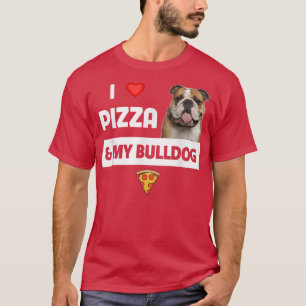 I Love Pizza and My English Bulldog Dog Pepperoni T-Shirt