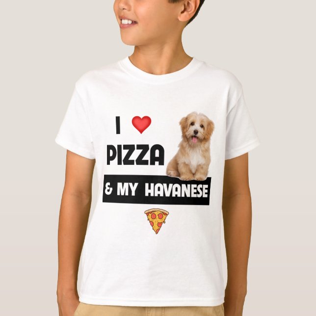 I Love Pizza And My Havanese Dog Havapoo Pepperoni T-Shirt (Front)