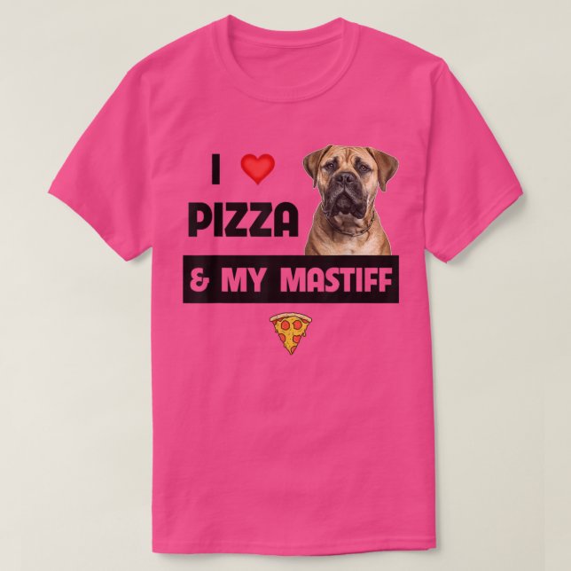 I Love Pizza and My Mastiff Dog Owner Pepperoni Fo T-Shirt (Design Front)