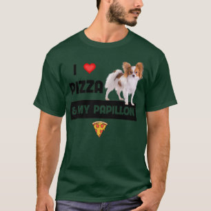 I Love Pizza And My Papillon Dog Pepperoni Cheese T-Shirt