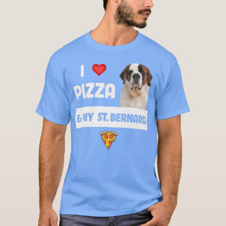 I Love Pizza And My St 1811253 T-Shirt