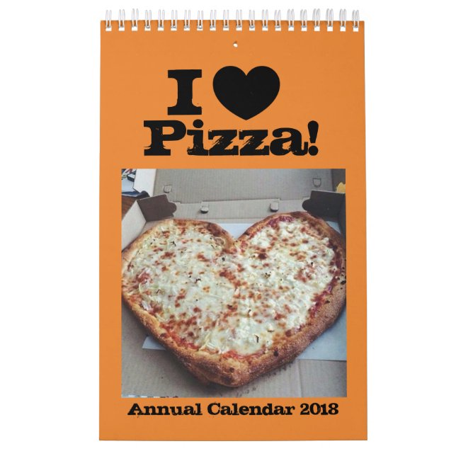 I Love Pizza Annual Calendar 2018 (Cover)