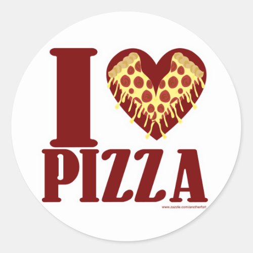 I love Pizza Classic Round Sticker