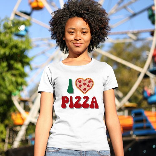 I Love Pizza  Foodie Lovers T_Shirt