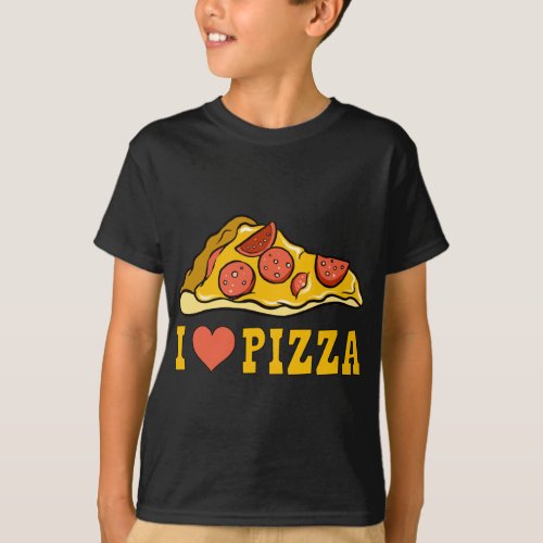 I Love Pizza _ Italian Food T_Shirt