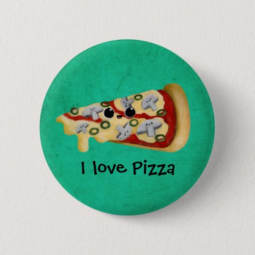 I love Pizza Pinback Button