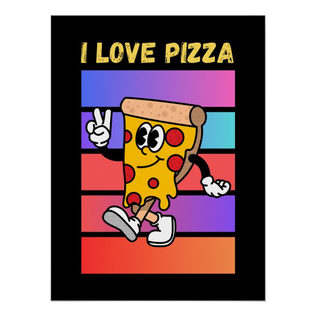 I love pizza. poster (Front)