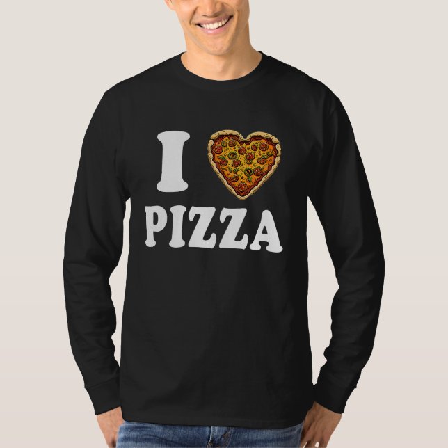 I Love Pizza T-Shirt (Front)