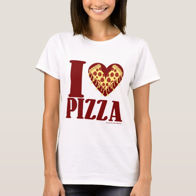 I Love Pizza T-Shirt (Front)