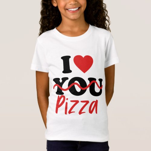 I Love Pizza  T_Shirt