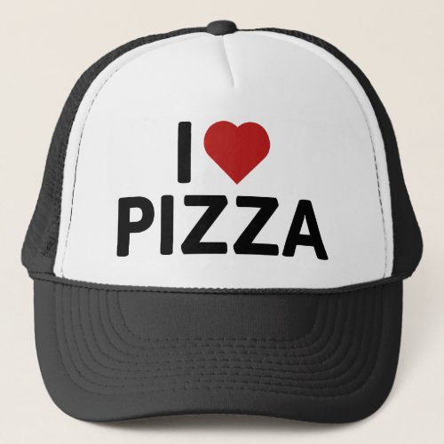 I Love Pizza Trucker Hat