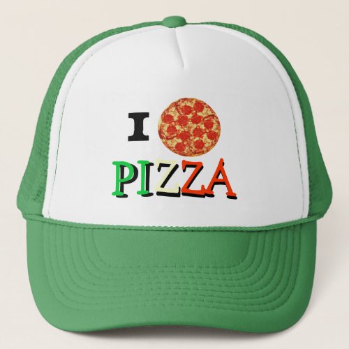 I love Pizza Trucker Hat
