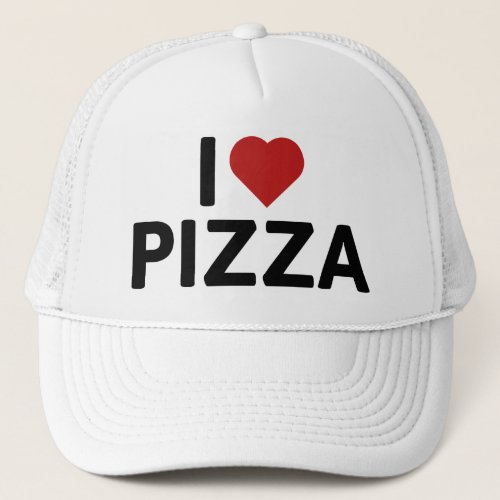 I Love Pizza Trucker Hat