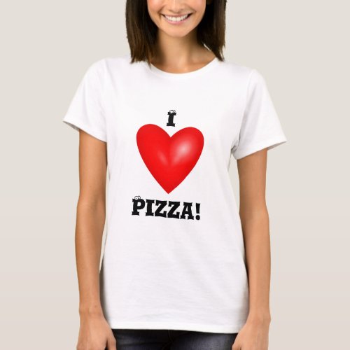 I Love Pizza Womens T_Shirt