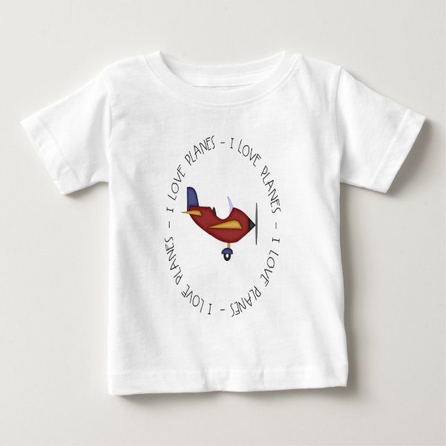 I Love Planes Baby T-Shirt (Front)