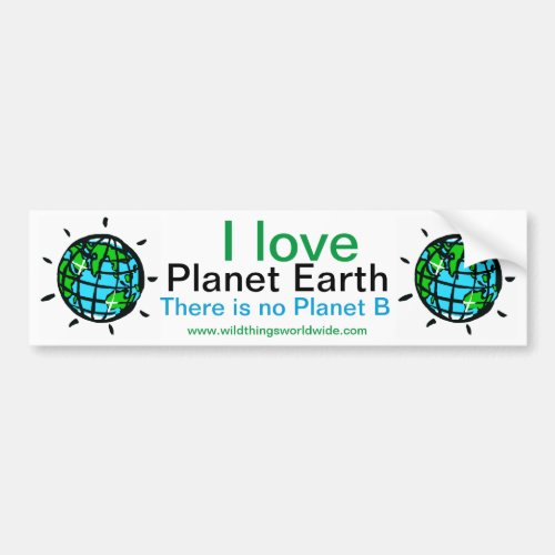 I love Planet EARTH_ Our only home _ Bumper Sticker