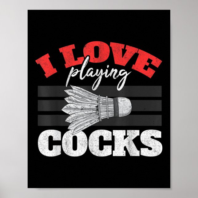 I Love Playing S Shuttle Birdie Badminton  Poster (Front)