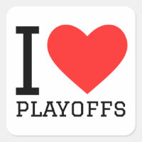I love playoffs