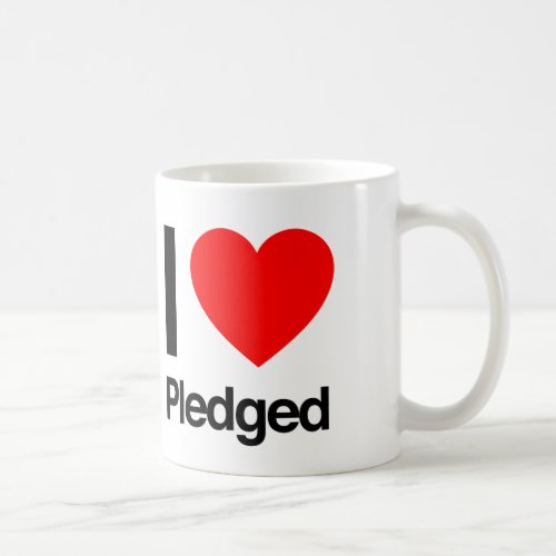 i love pledged coffee mug