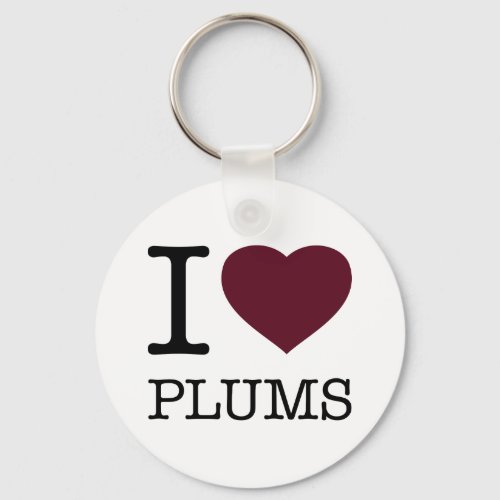 I LOVE PLUMS KEYCHAIN