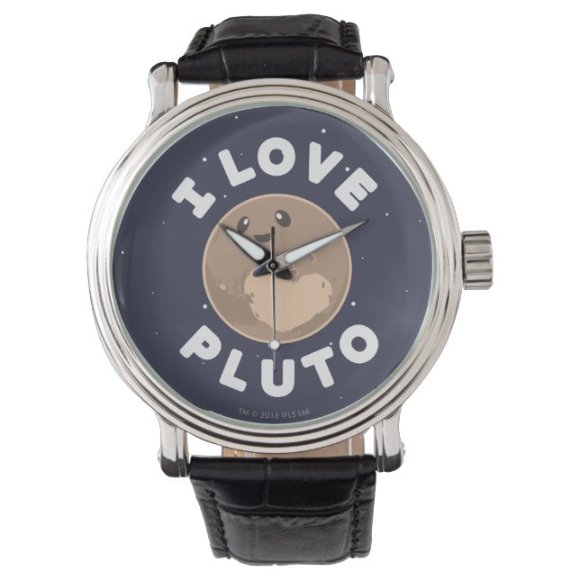 I Love Pluto Watch (Front)