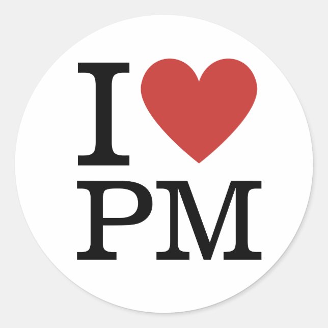 I ❤️ Love PM Project Management Staff CUSTOM Classic Round Sticker (Front)