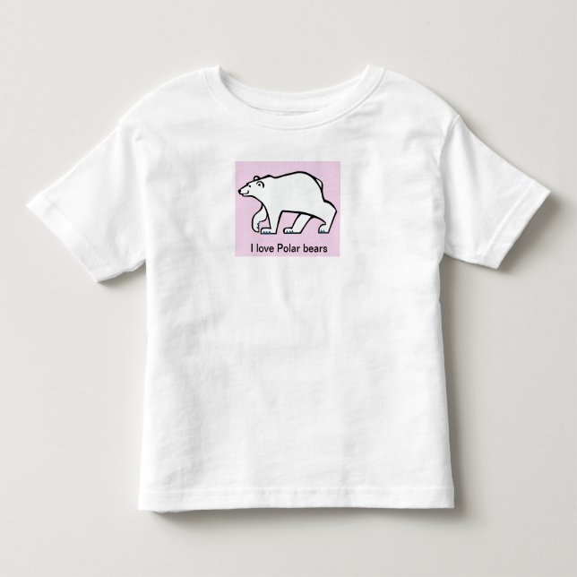 I love POLAR BEARS -Animal graphic- Arctic  Toddler T-shirt (Front)